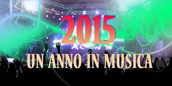 2015 un anno in musica