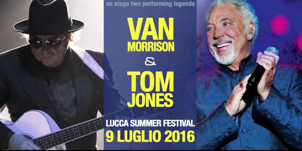 lucca summer festival Van Morrison e Tom Jones