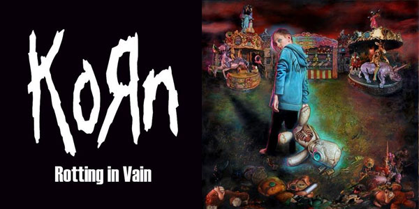 Korn singolo Rotting In Vain