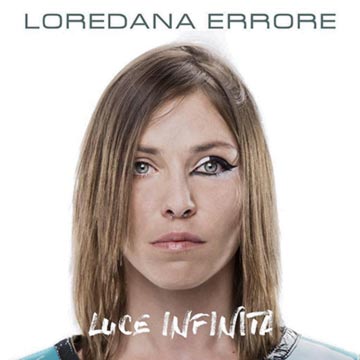 loredana errore album luce infinita