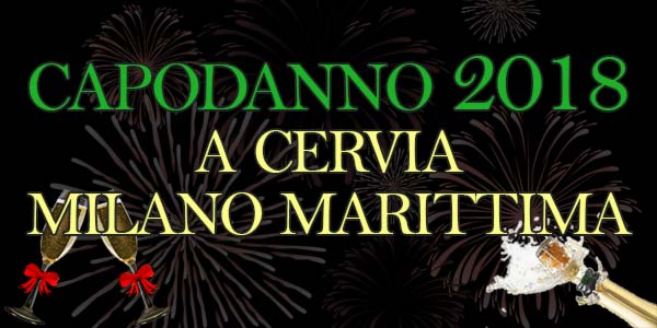 Capodanno 2018 Cervia Milano Marittima eventi