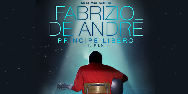 Fabrizio De Andre Principe Libero film al cinema