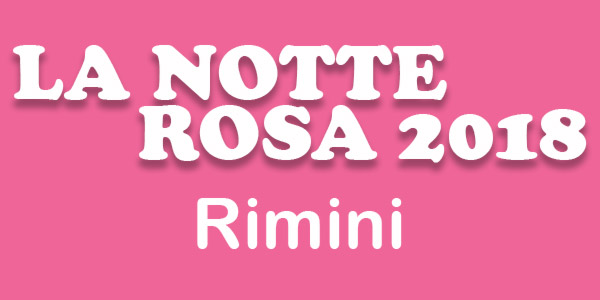 Notte Rosa 2018 Rimini