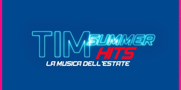 TIM Summer Hits cantanti scaletta